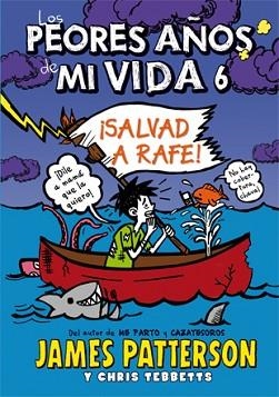 PEORES AÑOS DE MI VIDA 6 | 9788424654559 | PATTERSON, JAMES / TEBBETTS, CHRIS | Llibreria Aqualata | Comprar llibres en català i castellà online | Comprar llibres Igualada