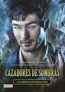 CAZADORES DE SOMBRAS. LAS CRÓNICAS DE MAGNUS BANE | 9788408145257 | CLARE, CASSANDRA / BRENNAN, SARAH REES / JOHNSON, MAUREEN  | Llibreria Aqualata | Comprar llibres en català i castellà online | Comprar llibres Igualada