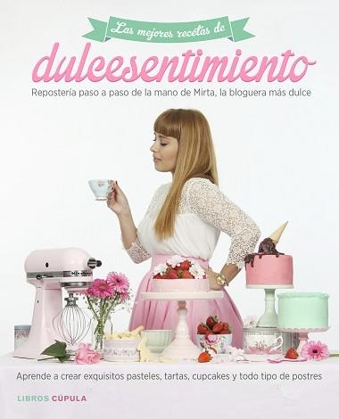 MEJORES RECETAS DE DULCESENTIMIENTO, LAS | 9788448021634 | ESCUDERO, MIRTA  | Llibreria Aqualata | Comprar llibres en català i castellà online | Comprar llibres Igualada