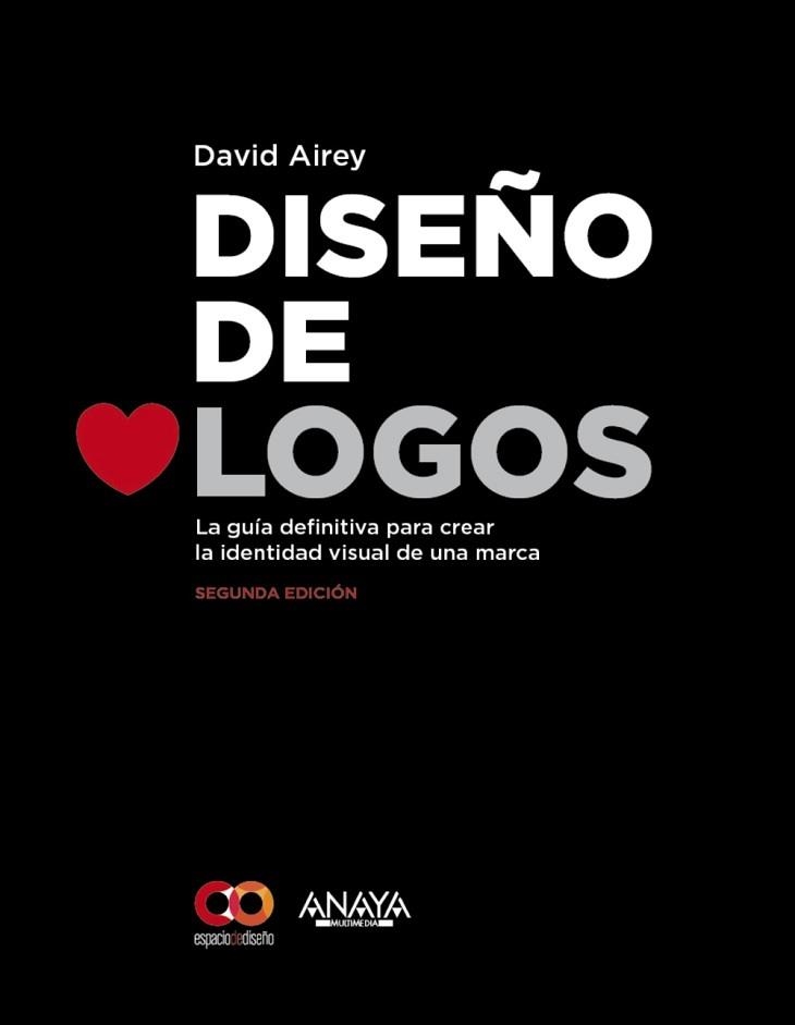 DISEÑO DE LOGOS. SEGUNDA EDICIÓN | 9788441537439 | AIREY, DAVID | Llibreria Aqualata | Comprar llibres en català i castellà online | Comprar llibres Igualada