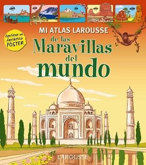 MI ATLAS LAROUSSE DE LAS MARAVILLAS DEL MUNDO | 9788416124107 | LAROUSSE EDITORIAL | Llibreria Aqualata | Comprar llibres en català i castellà online | Comprar llibres Igualada