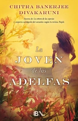 JOVEN DE LAS ADELFAS, LA | 9788466656863 | DIVAKARUNI, CHITRA BANERJEE | Llibreria Aqualata | Comprar libros en catalán y castellano online | Comprar libros Igualada