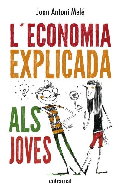 ECONOMIA EXPLICADA ALS JOVES, L' | 9788492920129 | MELÉ, JOAN ANTONI | Llibreria Aqualata | Comprar llibres en català i castellà online | Comprar llibres Igualada