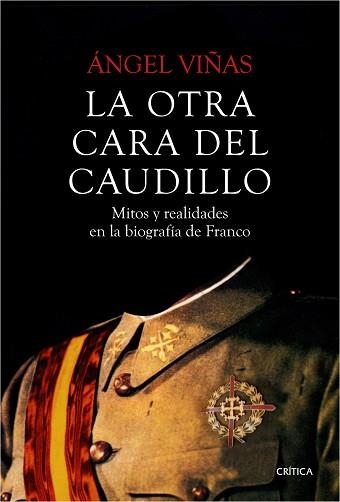 OTRA CARA DEL CAUDILLO, LA | 9788498928631 | VIÑAS, ÁNGEL | Llibreria Aqualata | Comprar llibres en català i castellà online | Comprar llibres Igualada