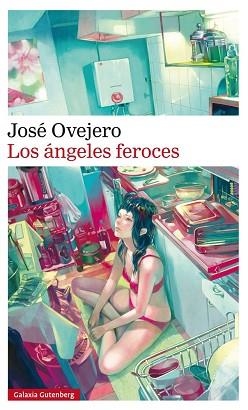 ÁNGELES FEROCES, LOS | 9788416252961 | OVEJERO, JOSÉ | Llibreria Aqualata | Comprar llibres en català i castellà online | Comprar llibres Igualada