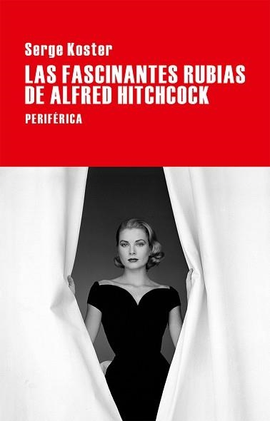 FASCINANTES RUBIAS DE ALFRED HITCHCOCK, LAS | 9788416291199 | KOSTER, SERGE | Llibreria Aqualata | Comprar llibres en català i castellà online | Comprar llibres Igualada