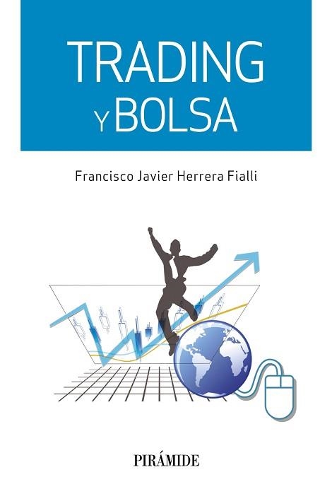 TRADING Y BOLSA | 9788436834086 | HERRERA FIALLI, FRANCISCO JAVIER | Llibreria Aqualata | Comprar llibres en català i castellà online | Comprar llibres Igualada