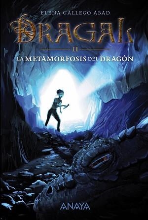 DRAGAL II: LA METAMORFOSIS DEL DRAGÓN | 9788467871685 | GALLEGO ABAD, ELENA | Llibreria Aqualata | Comprar llibres en català i castellà online | Comprar llibres Igualada