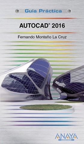 AUTOCAD 2016 | 9788441537224 | MONTAÑO LA CRUZ, FERNANDO | Llibreria Aqualata | Comprar llibres en català i castellà online | Comprar llibres Igualada