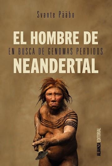 HOMBRE DE NEANDERTAL, EL | 9788491040620 | PÄÄBO, SVANTE | Llibreria Aqualata | Comprar llibres en català i castellà online | Comprar llibres Igualada