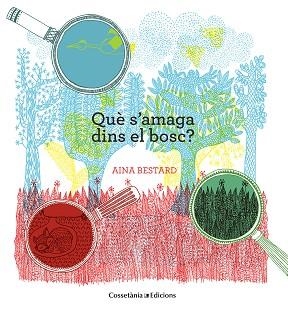 QUÈ S'AMAGA DINS EL BOSC? | 9788490343388 | BESTARD, AINA | Llibreria Aqualata | Comprar llibres en català i castellà online | Comprar llibres Igualada