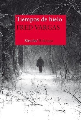 TIEMPOS DE HIELO | 9788416465217 | VARGAS, FRED | Llibreria Aqualata | Comprar llibres en català i castellà online | Comprar llibres Igualada