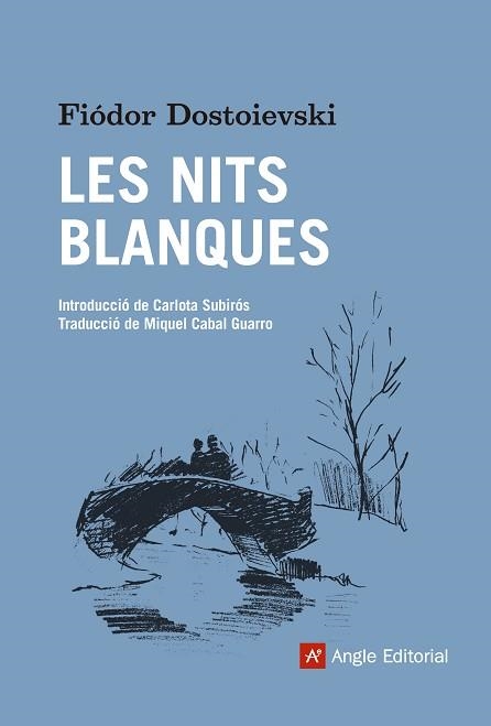 NITS BLANQUES, LES | 9788416139668 | DOSTOIEVSKI, FIÓDOR | Llibreria Aqualata | Comprar libros en catalán y castellano online | Comprar libros Igualada