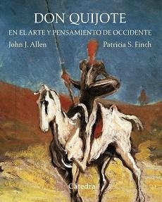 DON QUIJOTE EN EL ARTE Y PENSAMIENTO DE OCCIDENTE | 9788437634401 | ALLEN, JOHN JAY / FINCH, PATRICIA S. | Llibreria Aqualata | Comprar llibres en català i castellà online | Comprar llibres Igualada