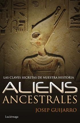 ALIENS ANCESTRALES | 9788415864806 | GUIJARRO, JOSEP | Llibreria Aqualata | Comprar llibres en català i castellà online | Comprar llibres Igualada