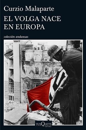 VOLGA NACE EN EUROPA, EL | 9788490661765 | MALAPARTE, CURZIO | Llibreria Aqualata | Comprar libros en catalán y castellano online | Comprar libros Igualada