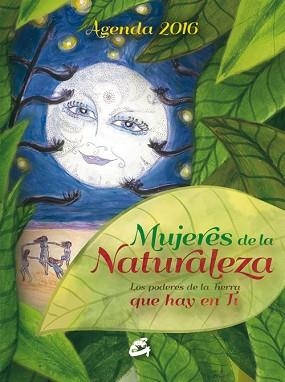 2016 AGENDA MUJERES DE LA NATURALEZA - | 9788484455820 | CABALLERO ARENAS, ELENA | Llibreria Aqualata | Comprar llibres en català i castellà online | Comprar llibres Igualada