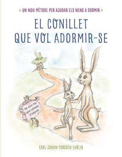 CONILLET QUE VOL ADORMIR-SE, EL | 9788448845933 | FORSSÉN EHRLIN,CARL-JOHAN | Llibreria Aqualata | Comprar llibres en català i castellà online | Comprar llibres Igualada