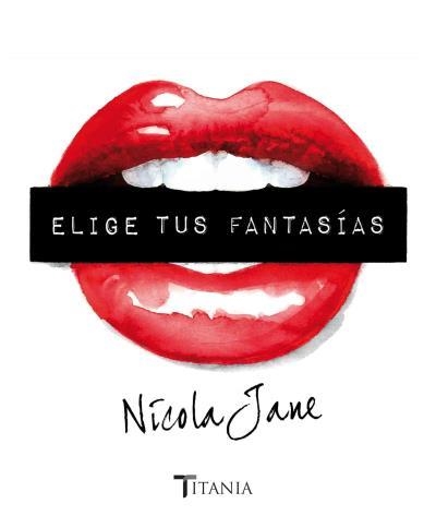 ELIGE TUS FANTASÍAS | 9788492916979 | JANE, NICOLA | Llibreria Aqualata | Comprar llibres en català i castellà online | Comprar llibres Igualada