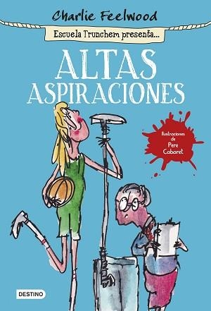 ALTAS ASPIRACIONES | 9788408141440 | FEELWOOD, CHARLIE | Llibreria Aqualata | Comprar llibres en català i castellà online | Comprar llibres Igualada