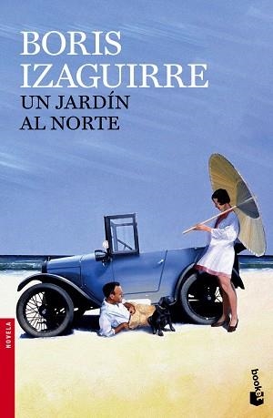 UN JARDÍN AL NORTE (BOOKET 2645) | 9788408143963 | IZAGUIRRE, BORIS | Llibreria Aqualata | Comprar llibres en català i castellà online | Comprar llibres Igualada