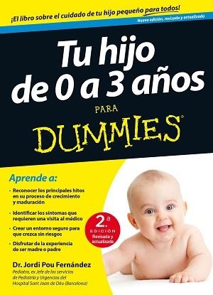 TU HIJO DE 0 A 3 AÑOS PARA DUMMIES-2ª EDICIÓN | 9788432902567 | POU, JORDI | Llibreria Aqualata | Comprar llibres en català i castellà online | Comprar llibres Igualada