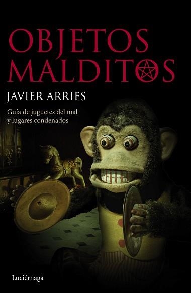 OBJETOS MALDITOS | 9788415864813 | ARRIES, JAVIER | Llibreria Aqualata | Comprar libros en catalán y castellano online | Comprar libros Igualada