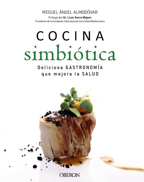 COCINA SIMBIÓTICA | 9788441536876 | ALMODÓVAR, MIGUEL ÁNGEL | Llibreria Aqualata | Comprar llibres en català i castellà online | Comprar llibres Igualada