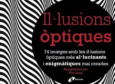 IL·LUSIONS ÒPTIQUES | 9788499066295 | LENG, TIM | Llibreria Aqualata | Comprar llibres en català i castellà online | Comprar llibres Igualada