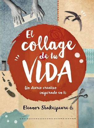 COLLAGE DE TU VIDA, EL | 9788415278986 | SHAKESPEARE, ELEANOR | Llibreria Aqualata | Comprar llibres en català i castellà online | Comprar llibres Igualada