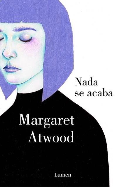 NADA SE ACABA | 9788426400277 | ATWOOD, MARGARET | Llibreria Aqualata | Comprar llibres en català i castellà online | Comprar llibres Igualada