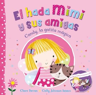 CANDY, LA GATITA MÁGICA (EL HADA MIMI Y SUS AMIGAS 1) | 9788448845148 | BEVAN, CLARE / JOHNSON-ISAACS, CALLY | Llibreria Aqualata | Comprar llibres en català i castellà online | Comprar llibres Igualada