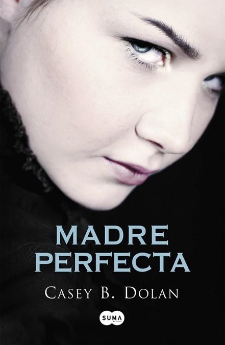 MADRE PERFECTA | 9788483657713 | DOLAN, CASEY B. | Llibreria Aqualata | Comprar llibres en català i castellà online | Comprar llibres Igualada