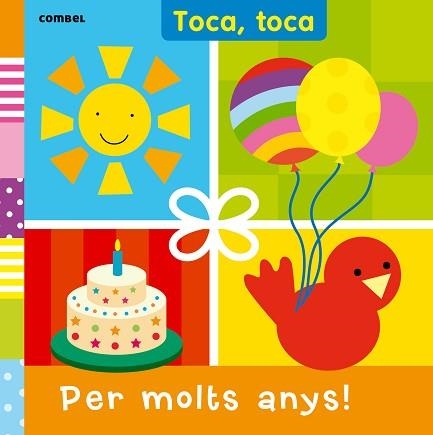 PER MOLTS ANYS! (TOCA, TOCA) | 9788491010142 | Llibreria Aqualata | Comprar libros en catalán y castellano online | Comprar libros Igualada