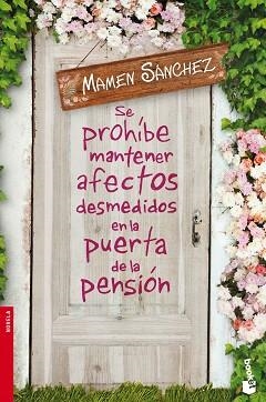 SE PROHÍBE MANTENER AFECTOS DESMEDIDOS EN LA PUERTA DE LA PENSIÓN | 9788467045451 | SÁNCHEZ, MAMEN | Llibreria Aqualata | Comprar llibres en català i castellà online | Comprar llibres Igualada