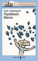 PAPALLONES BLAVES (V.V.BLAU 109) | 9788466105019 | ARMENGUE, JOAN | Llibreria Aqualata | Comprar llibres en català i castellà online | Comprar llibres Igualada