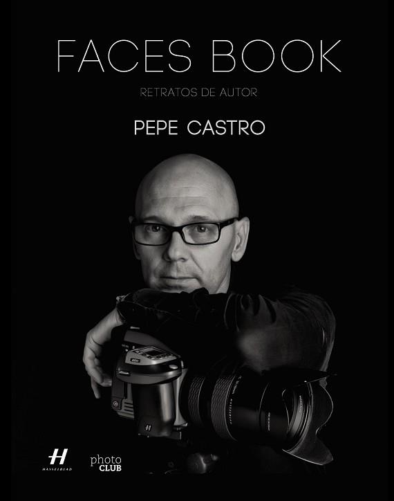 FACES BOOK. RETRATOS DE AUTOR | 9788441537590 | CASTRO, PEPE | Llibreria Aqualata | Comprar llibres en català i castellà online | Comprar llibres Igualada