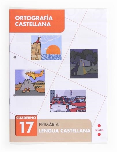 CUADERNO 17 ORTOGRAFIA CASTELLANA | 9788466133159 | GINER, TOMÁS | Llibreria Aqualata | Comprar llibres en català i castellà online | Comprar llibres Igualada