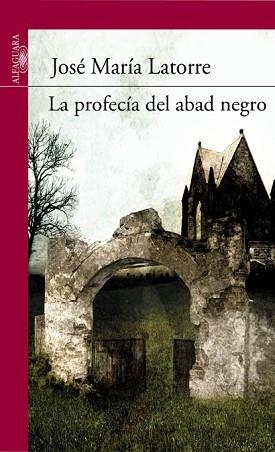 PROFECÍA DEL ABAD NEGRO, LA | 9788420411231 | LATORRE FORTUÑO, JOSÉ MARÍA | Llibreria Aqualata | Comprar llibres en català i castellà online | Comprar llibres Igualada