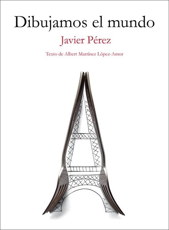 DIBUJAMOS EL MUNDO | 9788403509702 | PÉREZ, JAVIER / MARTÍNEZ LÓPEZ-AMOR, ALBERT | Llibreria Aqualata | Comprar llibres en català i castellà online | Comprar llibres Igualada