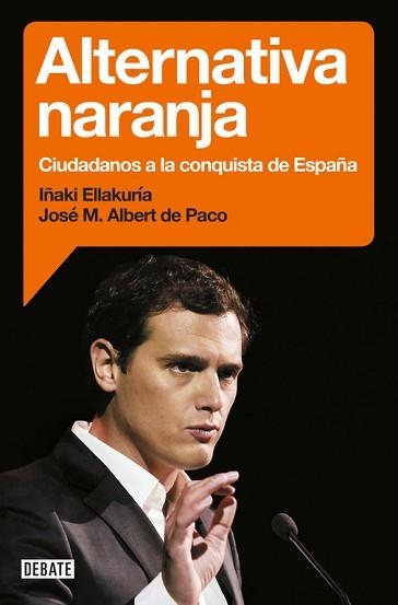 ALTERNATIVA NARANJA | 9788499925912 | ELLAKURIA, IÑAKI / ALBERT DE PACO, JOSÉ MARÍ | Llibreria Aqualata | Comprar llibres en català i castellà online | Comprar llibres Igualada