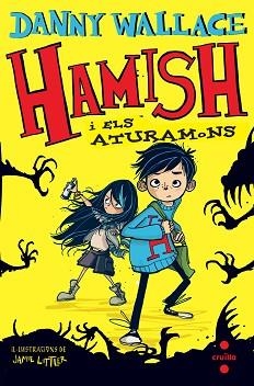 HAMISH I ELS ATURAMONS | 9788466139663 | WALLACE, DANNY | Llibreria Aqualata | Comprar llibres en català i castellà online | Comprar llibres Igualada