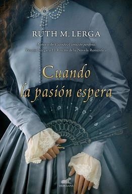 CUANDO LA PASIÓN ESPERA | 9788415420958 | LERGA, RUTH M.  | Llibreria Aqualata | Comprar llibres en català i castellà online | Comprar llibres Igualada