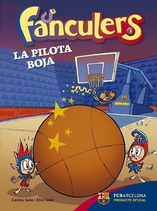 FANCULERS 3. LA PILOTA BOJA | 9788424655976 | SALA I VILA, CARLES / SALA I VILA, ELOI | Llibreria Aqualata | Comprar llibres en català i castellà online | Comprar llibres Igualada