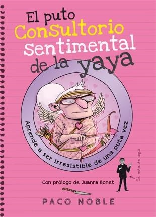 PUTO CONSULTORIO SENTIMENTAL DE LA YAYA, EL | 9788494261732 | NOBLE, PACO | Llibreria Aqualata | Comprar llibres en català i castellà online | Comprar llibres Igualada