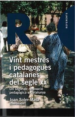 VINT MESTRES I PEDAGOGUES CATALANES DEL SEGLE XX | 9788494381331 | Llibreria Aqualata | Comprar llibres en català i castellà online | Comprar llibres Igualada