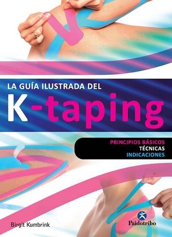 GUÍA ILUSTRADA DEL K-TAPING, LA | 9788499105147 | KUMBRIC, BIRGIT | Llibreria Aqualata | Comprar llibres en català i castellà online | Comprar llibres Igualada