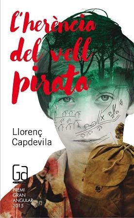 HERENCIA DEL VELL PIRATA, L' (PREMI GRAN ANGULAR 2015) | 9788466139687 | CAPDEVILA, LLORENÇ | Llibreria Aqualata | Comprar llibres en català i castellà online | Comprar llibres Igualada