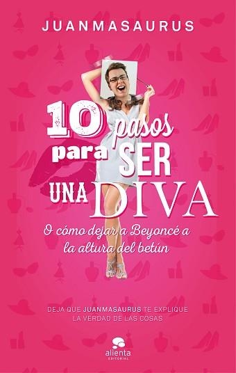 10 PASOS PARA SER UNA DIVA | 9788416253388 | JUANMASAURUS | Llibreria Aqualata | Comprar llibres en català i castellà online | Comprar llibres Igualada