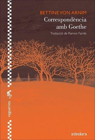 CORRESPONDÈNCIA AMB GOETHE | 9788492405978 | VON ARNIM, BETTINE | Llibreria Aqualata | Comprar libros en catalán y castellano online | Comprar libros Igualada